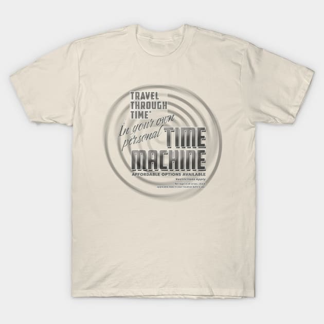 Travel Through Time In Your Own Personal TIME MACHINE T-Shirt by WinstonsSpaceJunk